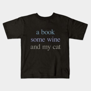 A Book, Some Wine and my Cat Kids T-Shirt